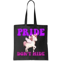 Celebrate Lgbtq Pride Events Month Pride DonT Hide Unicorn Tote Bag