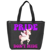 Celebrate Lgbtq Pride Events Month Pride DonT Hide Unicorn Zip Tote Bag