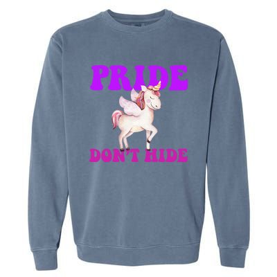 Celebrate Lgbtq Pride Events Month Pride DonT Hide Unicorn Garment-Dyed Sweatshirt