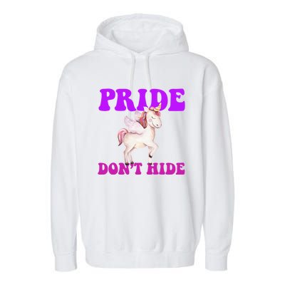 Celebrate Lgbtq Pride Events Month Pride DonT Hide Unicorn Garment-Dyed Fleece Hoodie