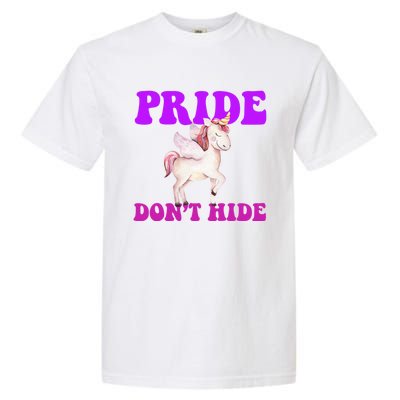 Celebrate Lgbtq Pride Events Month Pride DonT Hide Unicorn Garment-Dyed Heavyweight T-Shirt