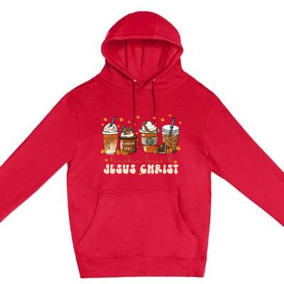 Coffee Latte Pumpkin Spice Jesus Christ Thanksgiving Fall Premium Pullover Hoodie