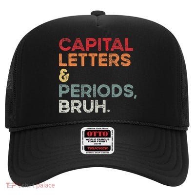 Capital Letters & Periods Bruh Funny Retro English Teacher High Crown Mesh Back Trucker Hat
