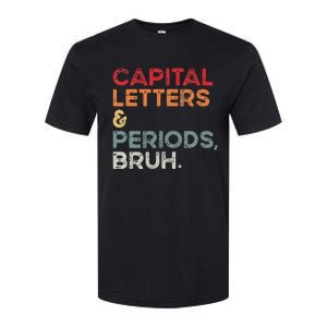 Capital Letters & Periods Bruh Funny Retro English Teacher Softstyle® CVC T-Shirt