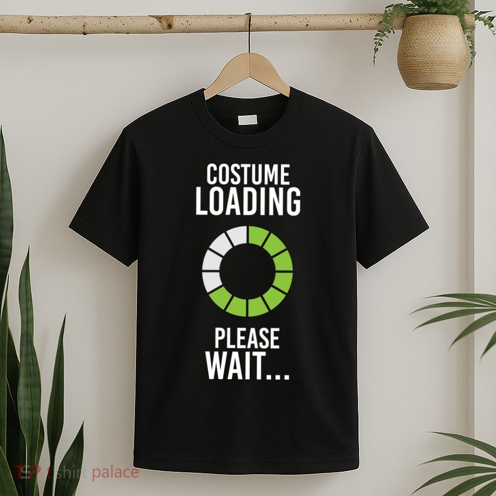 Costume Loading T-Shirt