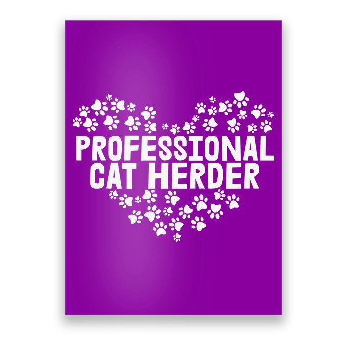 Cat Lover Professional Cat Herder Cat Day Poster
