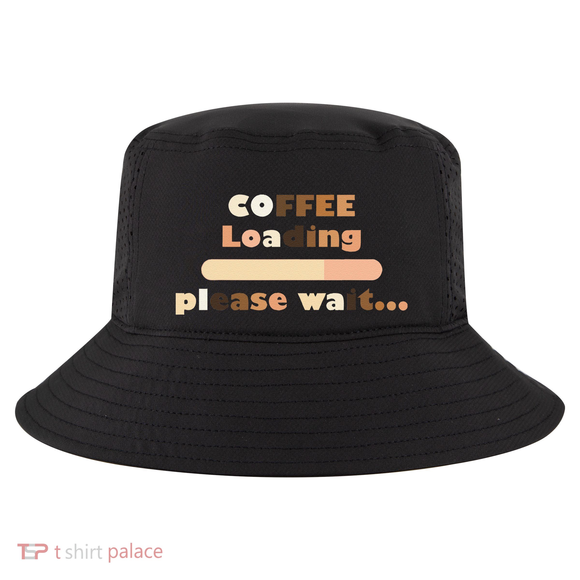 Coffee Loading Please Wait Cool Comfort Performance Bucket Hat