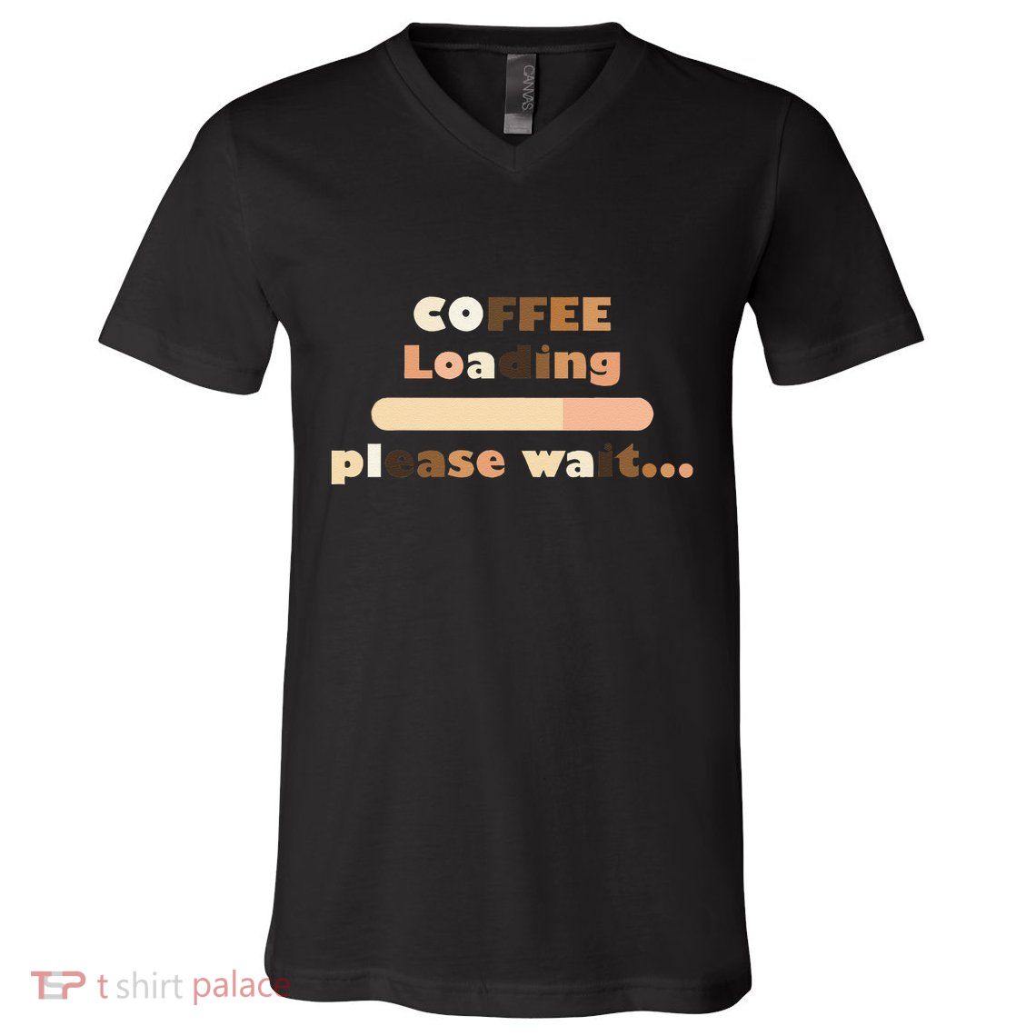 Coffee Loading Please Wait V-Neck T-Shirt