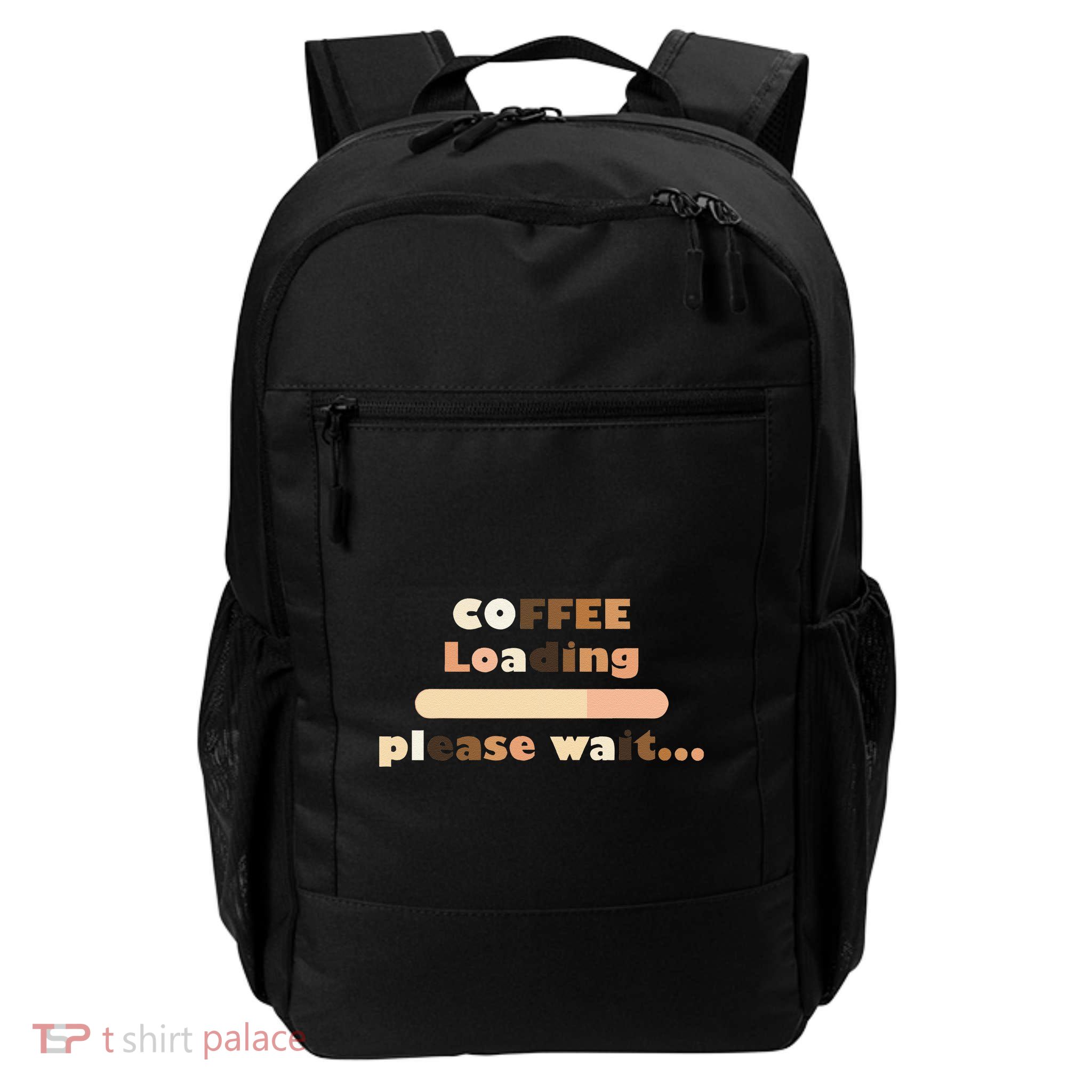 Coffee Loading Please Wait Daily Commute Backpack