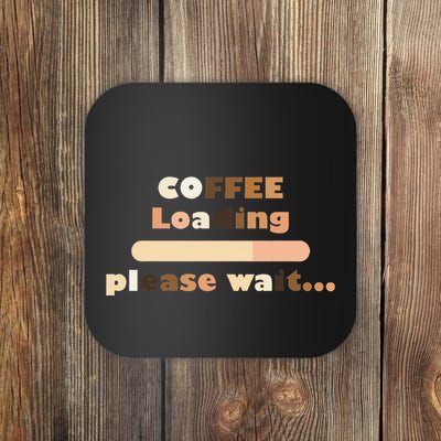 Coffee Loading Please Wait Coaster