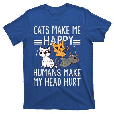 Cat Lovers Quote Cats Make Me Happy Hu Make My Head Hurt Cool Gift T-Shirt