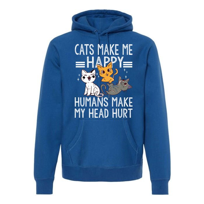 Cat Lovers Quote Cats Make Me Happy Hu Make My Head Hurt Cool Gift Premium Hoodie