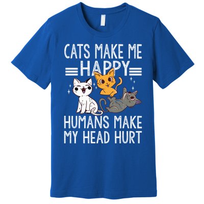 Cat Lovers Quote Cats Make Me Happy Hu Make My Head Hurt Cool Gift Premium T-Shirt