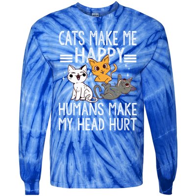 Cat Lovers Quote Cats Make Me Happy Hu Make My Head Hurt Cool Gift Tie-Dye Long Sleeve Shirt