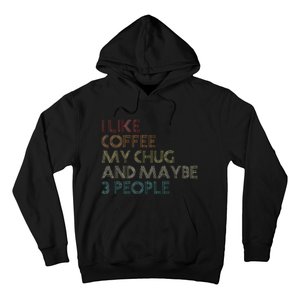 Chug Lover Quote Dog Owner Funny Coffee Hoodie