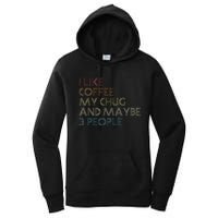 Chug Lover Quote Dog Owner Funny Coffee Women's Pullover Hoodie