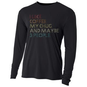 Chug Lover Quote Dog Owner Funny Coffee Cooling Performance Long Sleeve Crew