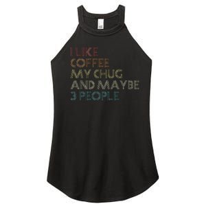 Chug Lover Quote Dog Owner Funny Coffee Women's Perfect Tri Rocker Tank