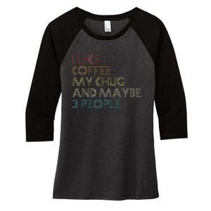 Chug Lover Quote Dog Owner Funny Coffee Women's Tri-Blend 3/4-Sleeve Raglan Shirt