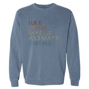 Chug Lover Quote Dog Owner Funny Coffee Garment-Dyed Sweatshirt