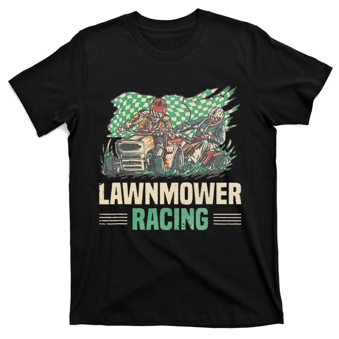 Cool Lawnmower Racing Slogan For Riding Mower T-Shirt