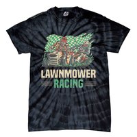 Cool Lawnmower Racing Slogan For Riding Mower Tie-Dye T-Shirt