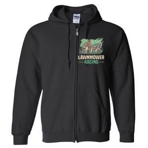 Cool Lawnmower Racing Slogan For Riding Mower Full Zip Hoodie