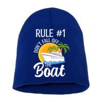 Cruise Lovers Rule 1 Dont Fall Off The Boat Family Cruise Gift Short Acrylic Beanie