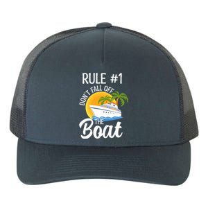 Cruise Lovers Rule 1 Dont Fall Off The Boat Family Cruise Gift Yupoong Adult 5-Panel Trucker Hat