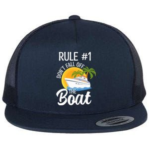 Cruise Lovers Rule 1 Dont Fall Off The Boat Family Cruise Gift Flat Bill Trucker Hat