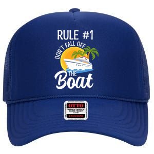 Cruise Lovers Rule 1 Dont Fall Off The Boat Family Cruise Gift High Crown Mesh Back Trucker Hat