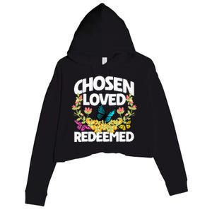 Chosen Loved Redeemed Butterfly Flower Religious Christian Crop Fleece Hoodie