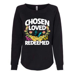 Chosen Loved Redeemed Butterfly Flower Religious Christian Womens California Wash Sweatshirt