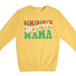 Christmas Light SomebodyS Jolly Ass Mama Funny Holiday Mom Meaningful Gift Premium Crewneck Sweatshirt