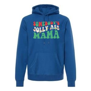 Christmas Light SomebodyS Jolly Ass Mama Funny Holiday Mom Meaningful Gift Premium Hoodie