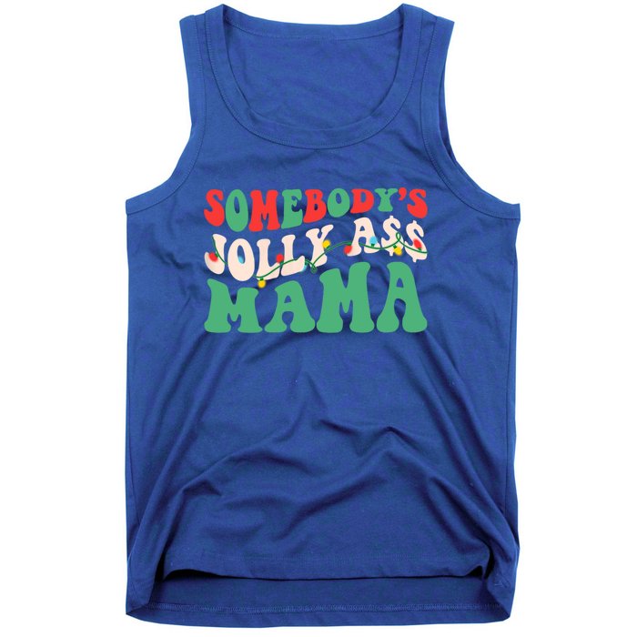 Christmas Light SomebodyS Jolly Ass Mama Funny Holiday Mom Meaningful Gift Tank Top