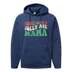 Christmas Light SomebodyS Jolly Ass Mama Funny Holiday Mom Meaningful Gift Performance Fleece Hoodie