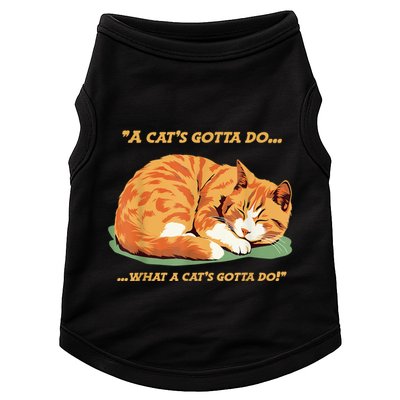 Cat Lover Sleeping Cat A Cats Gotta Do Funny Cat Saying Doggie Tank