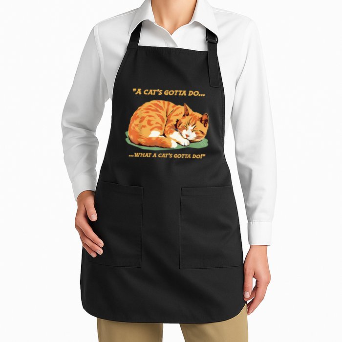 Cat Lover Sleeping Cat A Cats Gotta Do Funny Cat Saying Apron