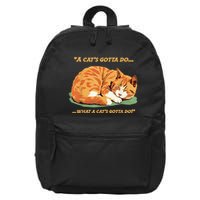 Cat Lover Sleeping Cat A Cats Gotta Do Funny Cat Saying 16 in Basic Backpack