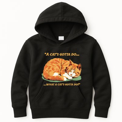 Cat Lover Sleeping Cat A Cats Gotta Do Funny Cat Saying Kids Hoodie