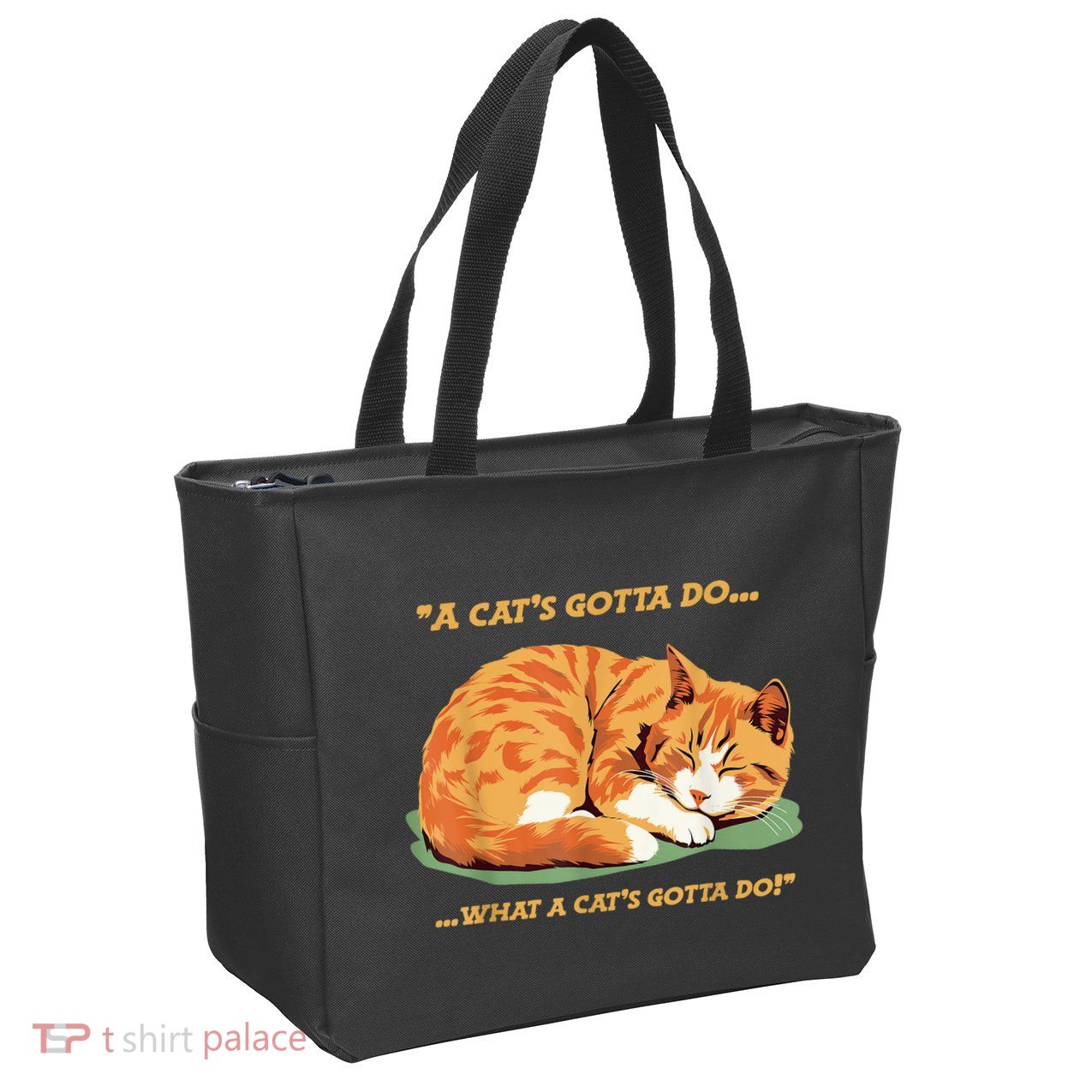 Cat Lover Sleeping Cat A Cats Gotta Do Funny Cat Saying Zip Tote Bag