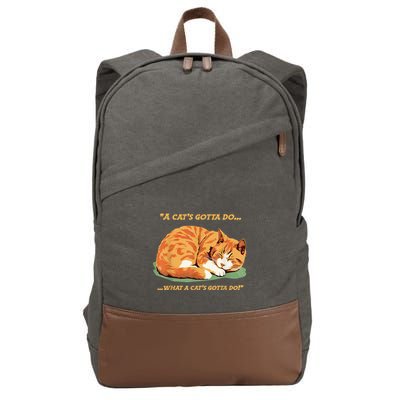 Cat Lover Sleeping Cat A Cats Gotta Do Funny Cat Saying Cotton Canvas Backpack