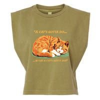 Cat Lover Sleeping Cat A Cats Gotta Do Funny Cat Saying Garment-Dyed Women's Muscle Tee