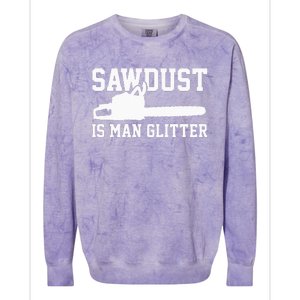 Chainsaw Lumberjack Sawdust Is Man Colorblast Crewneck Sweatshirt