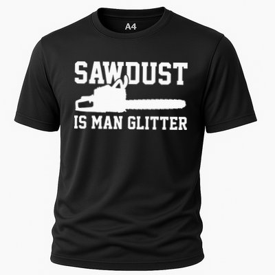 Chainsaw Lumberjack Sawdust Is Man Performance Shirt