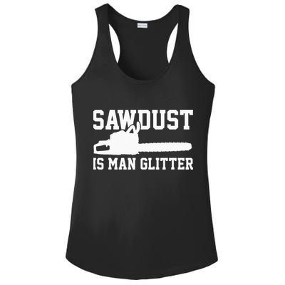 Chainsaw Lumberjack Sawdust Is Man Ladies PosiCharge Competitor Racerback Tank