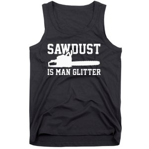 Chainsaw Lumberjack Sawdust Is Man Tank Top