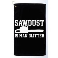 Chainsaw Lumberjack Sawdust Is Man Golf Towel