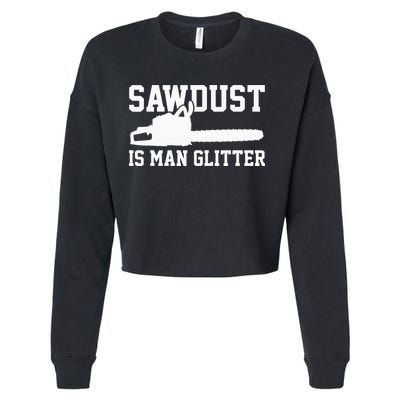 Chainsaw Lumberjack Sawdust Is Man Cropped Pullover Crew